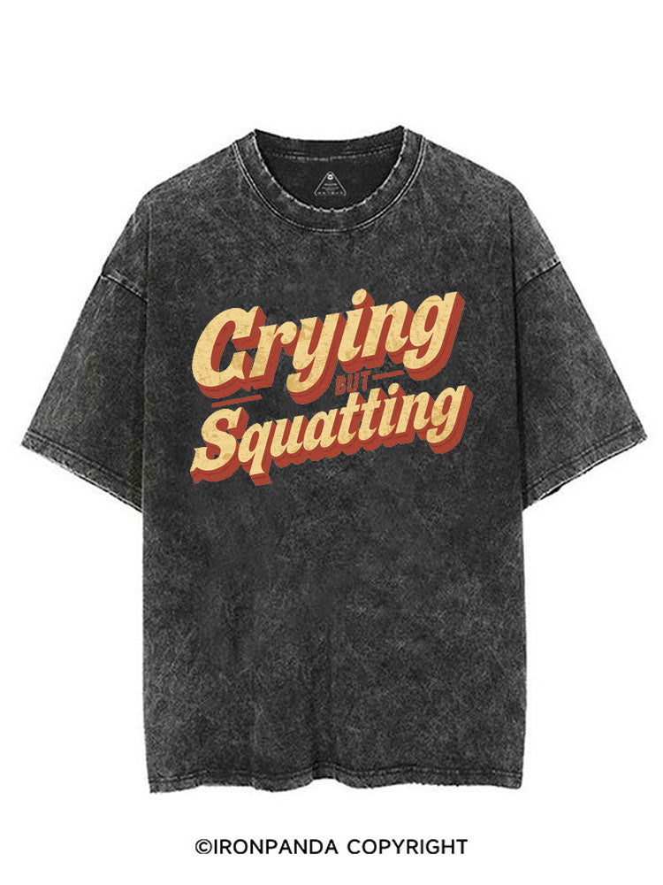 CRYING BUT SQUATTING VINTAGE GYM SHIRT