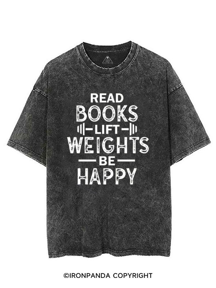 READ BOOKS LIFT WEIGHTS BE HAPPY FUNNY WORKOUT VINTAGE GYM SHIRT
