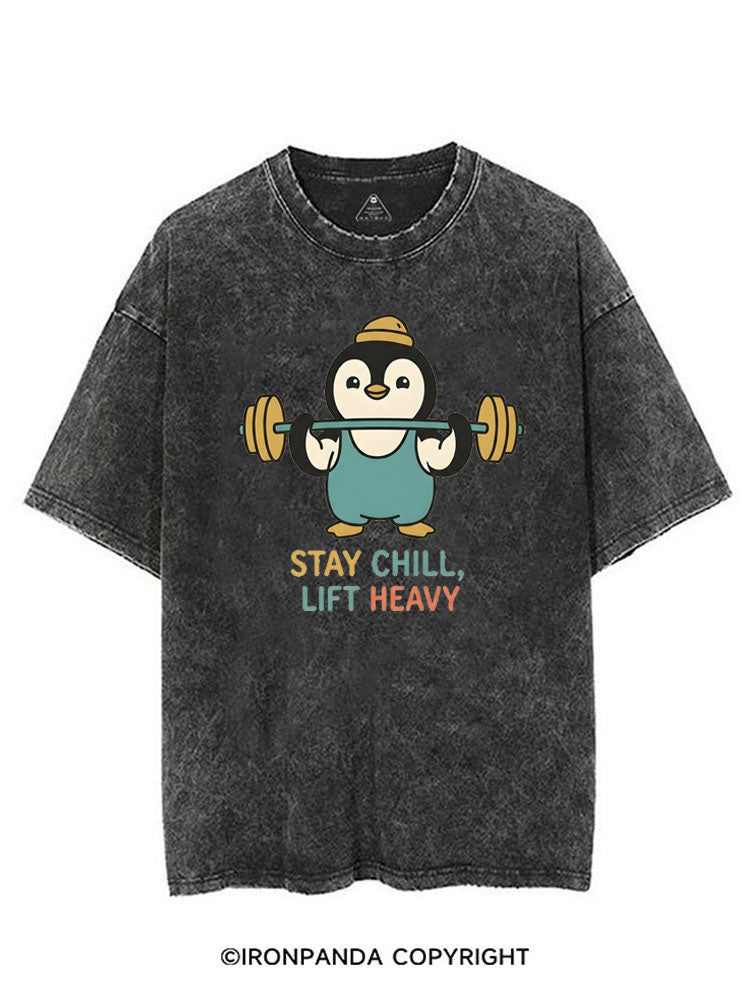 STAY CHILL, LIFT HEAVY PENGUIN VINTAGE GYM SHIRT