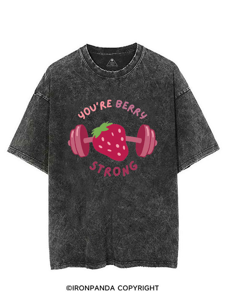 YOU'RE BERRY STRONG VINTAGE GYM SHIRT