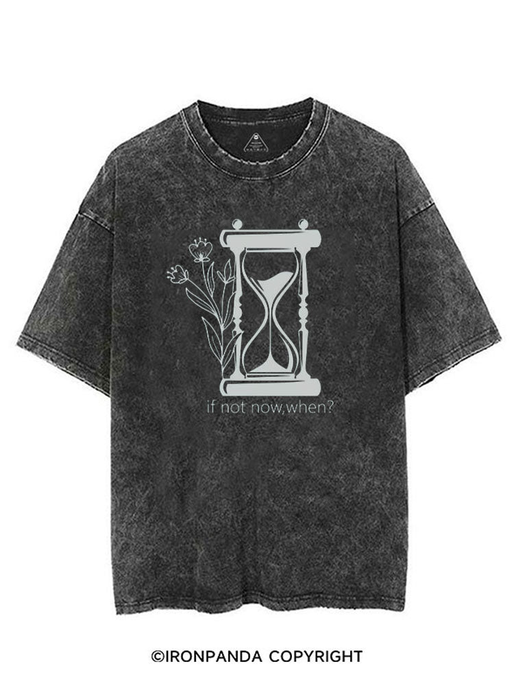 IF NOT NOW, WHEN? VINTAGE GYM SHIRT