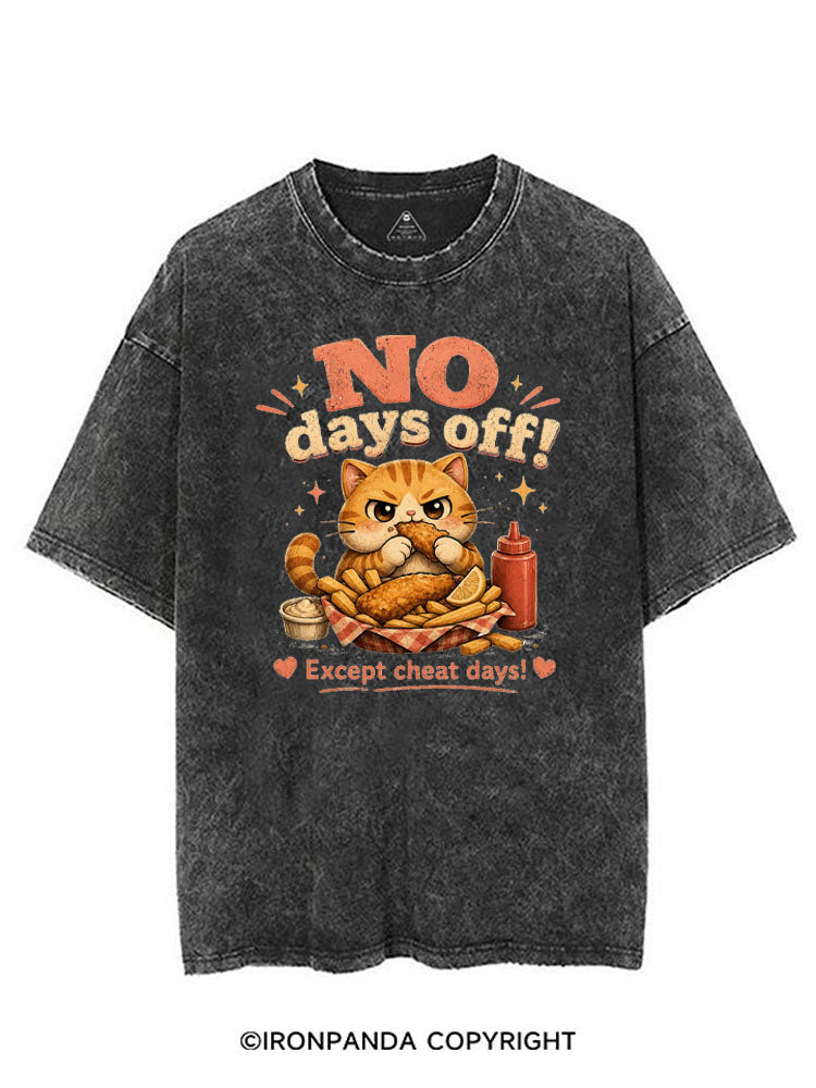 NO DAYS OFF EXCEPT CHEAT DAYS VINTAGE GYM SHIRT