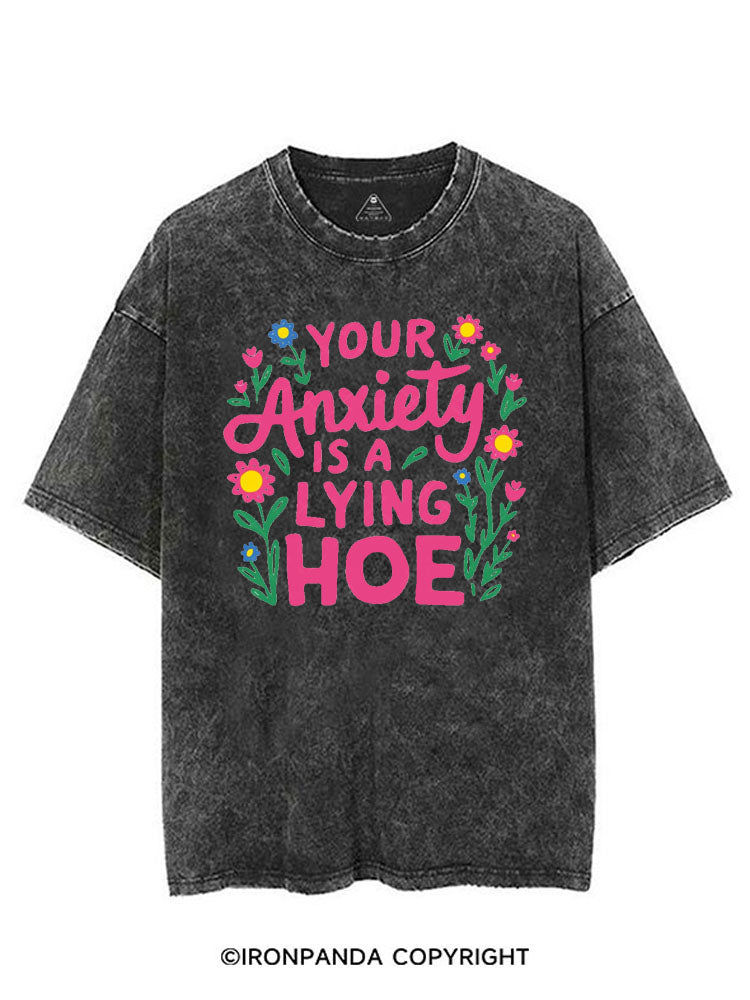 YOUR ANXIETY IS A LYING HOE VINTAGE GYM SHIRT