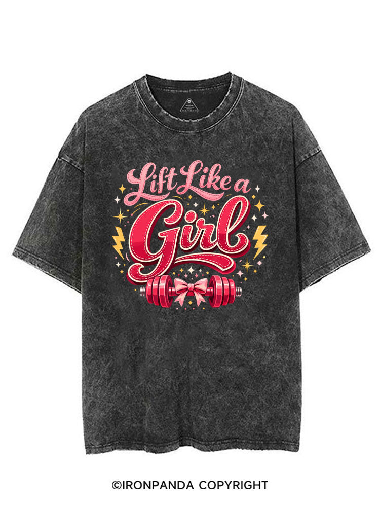 LIFT LIKE A GIRL VINTAGE GYM SHIRT