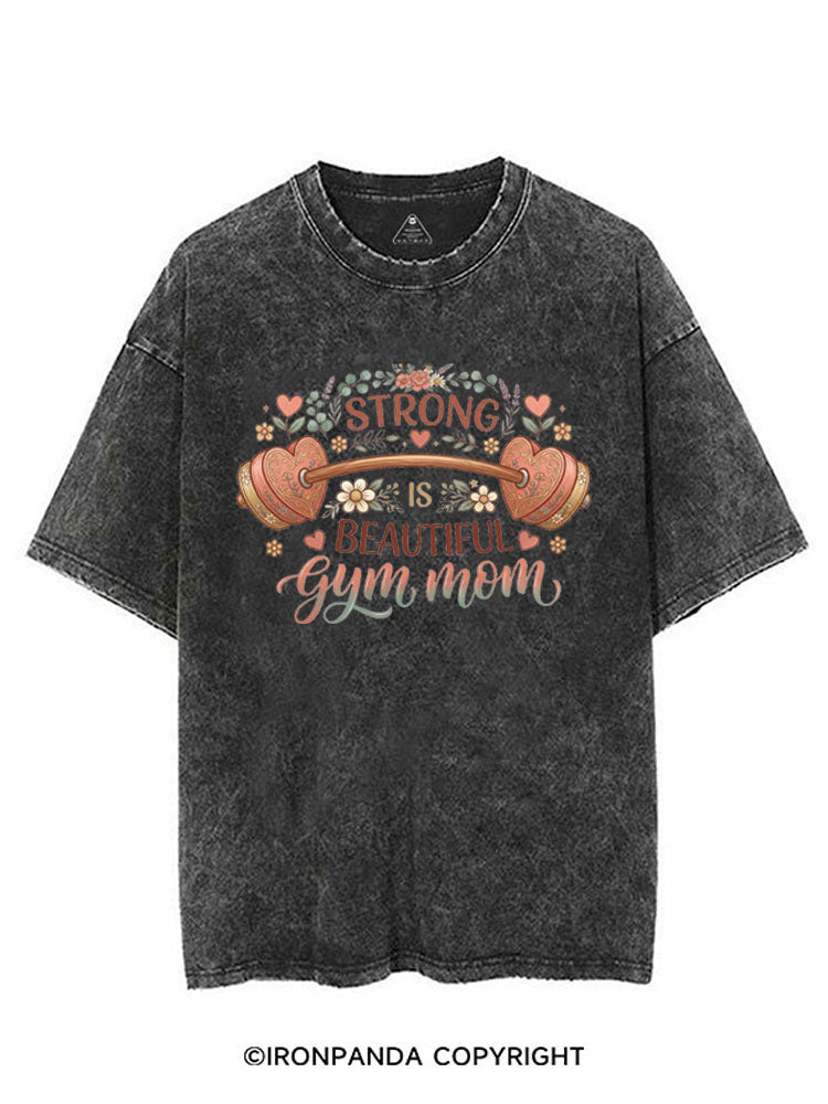 STRONG IS BEAUTIFUL GYM MOM VINTAGE GYM SHIRT