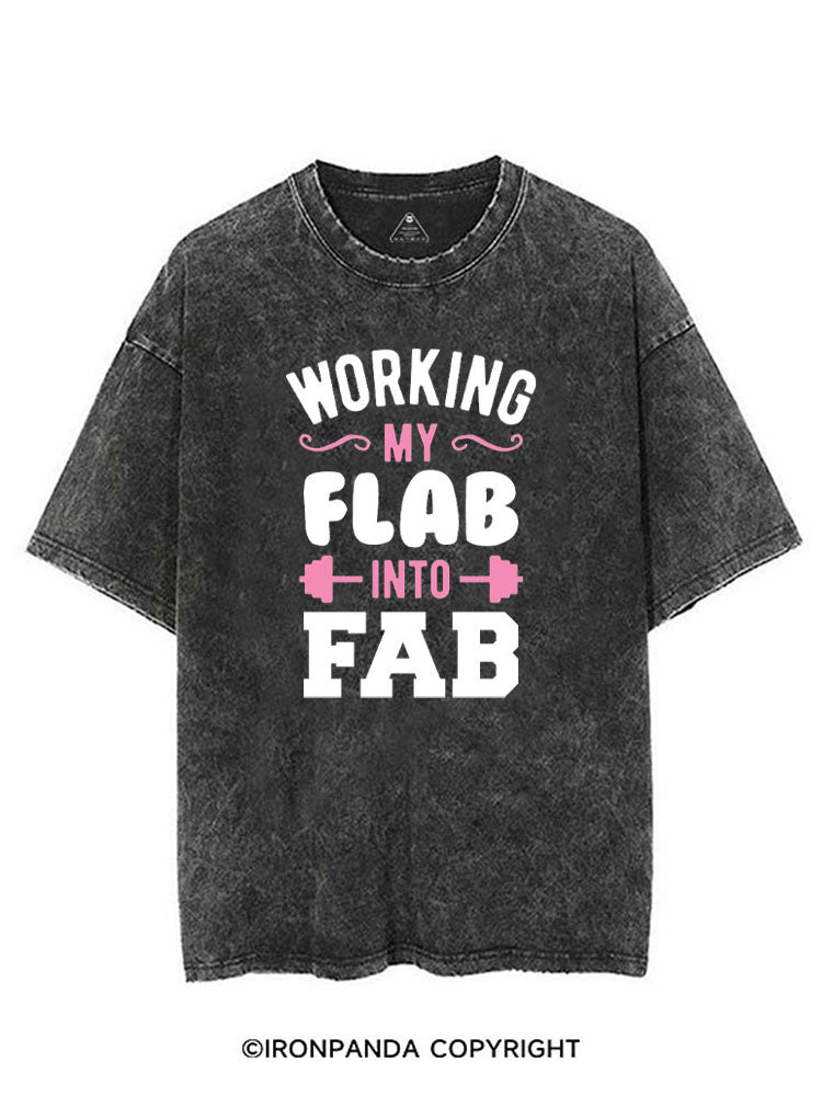 WORKING MY FLAB INTO FAB VINTAGE GYM SHIRT