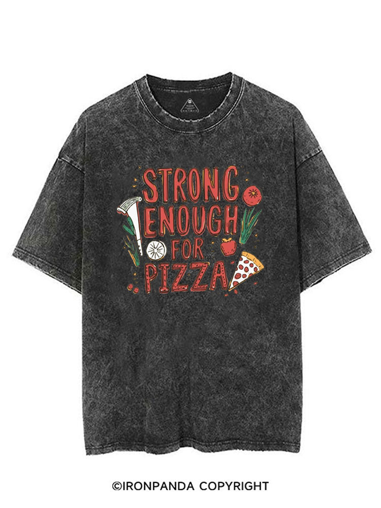 STRONG ENOUGH FOR PIZZA VINTAGE GYM SHIRT