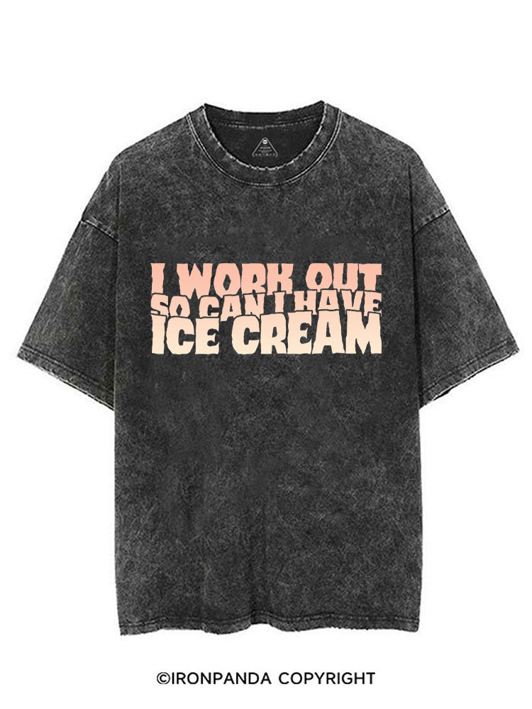 I WORK OUT SO CAN I HAVE ICE CREAM VINTAGE GYM SHIRT