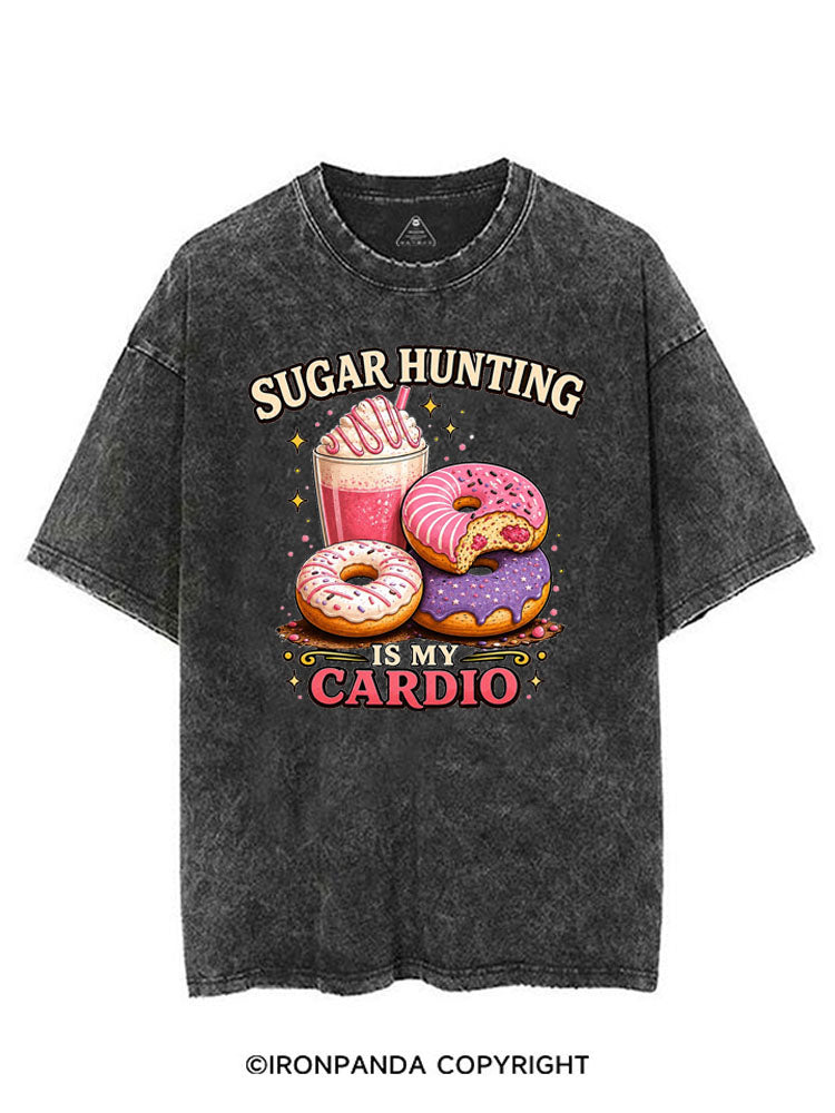 SUGAR HUNTING IS MY CARDIO VINTAGE GYM SHIRT
