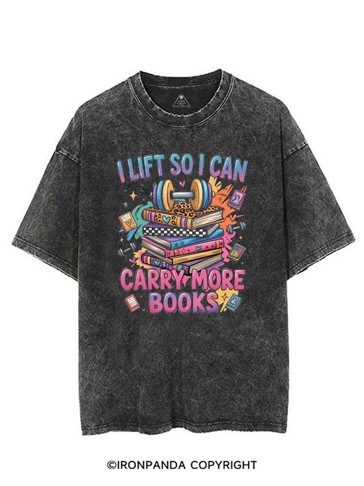 I LIFT SO I CAN CARRY MORE BOOKS VINTAGE GYM SHIRT