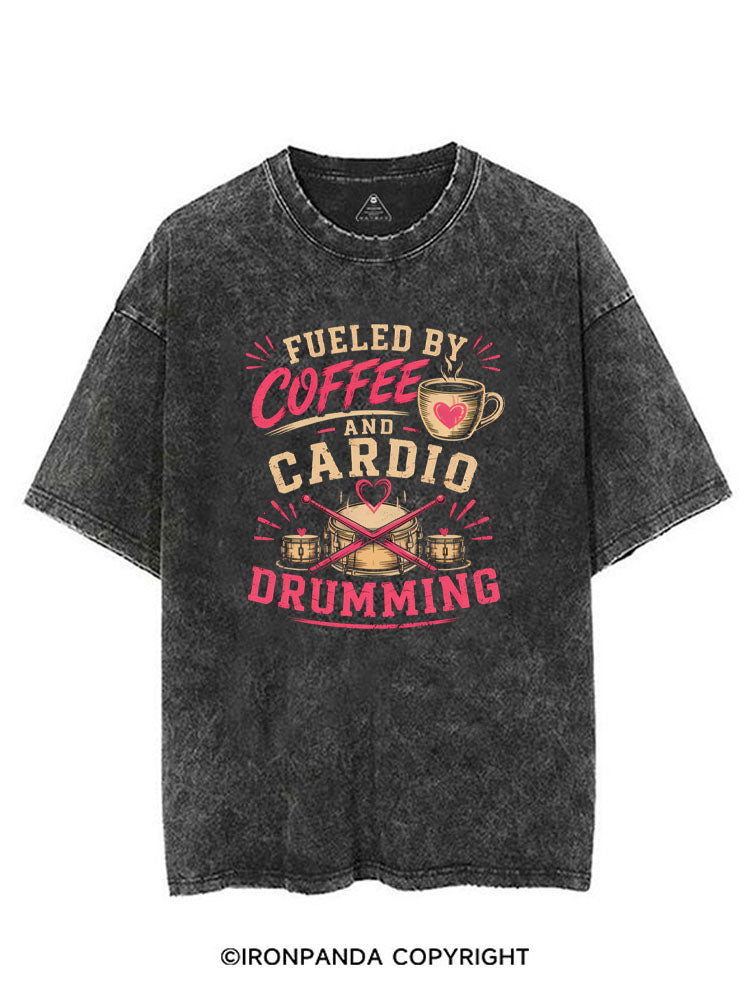 FUELED BY COFFEE AND  CARDIO DRUMMING VINTAGE GYM SHIRT