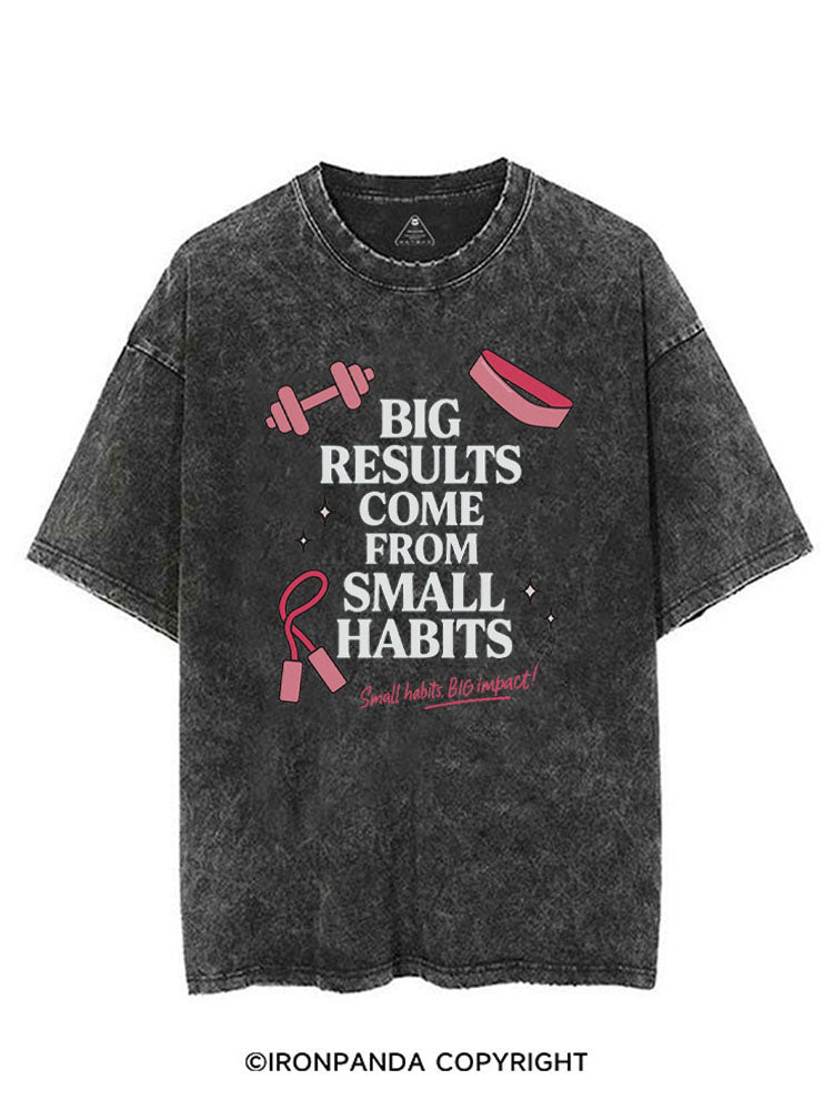 BIG RESULTS COME FROM SMALL HABITS  SMALL HABITS BIG IMPACT! VINTAGE GYM SHIRT