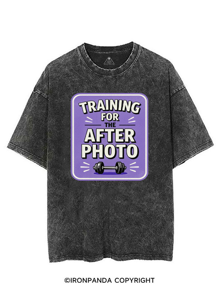 TRAINING FOR THE AFTER PHOTO VINTAGE GYM SHIRT