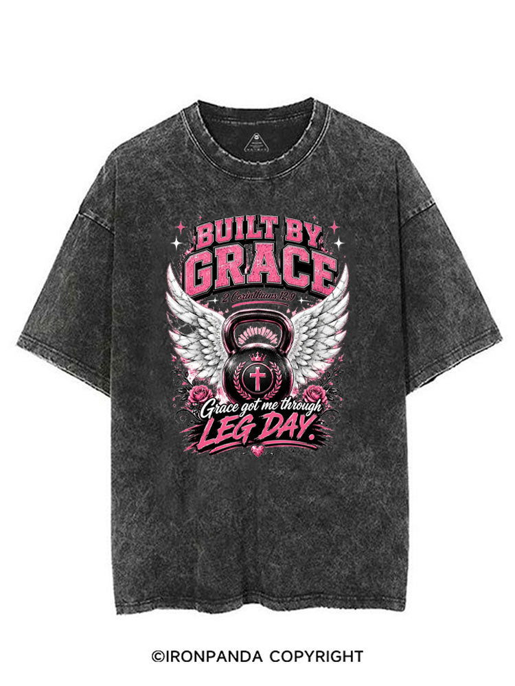 BUILT BY GRACE GRACE GOT ME THROUGH LEG DAY VINTAGE GYM SHIRT