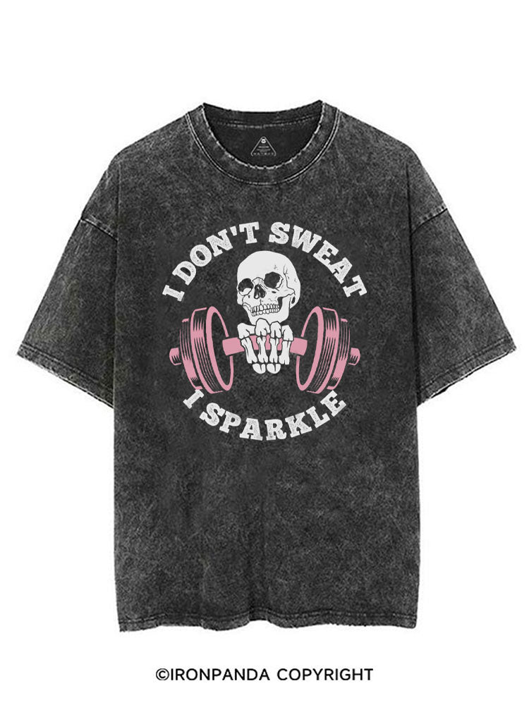 I DON'T SWEAT I SPARKLE VINTAGE GYM SHIRT