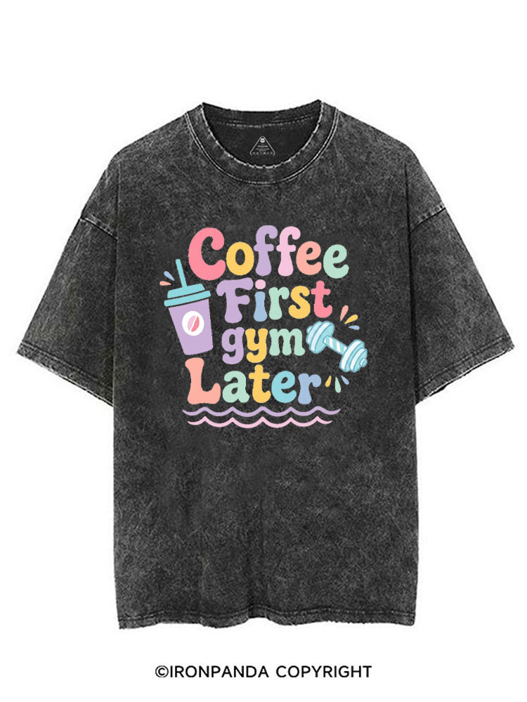COFFEE FIRST GYM LATER VINTAGE GYM SHIRT