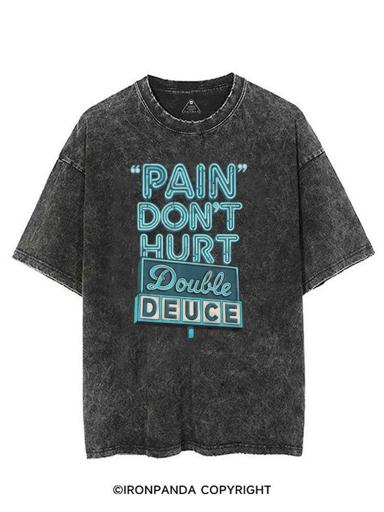 PAIN DON'T HURT DOUBLE DEUCE VINTAGE GYM SHIRT