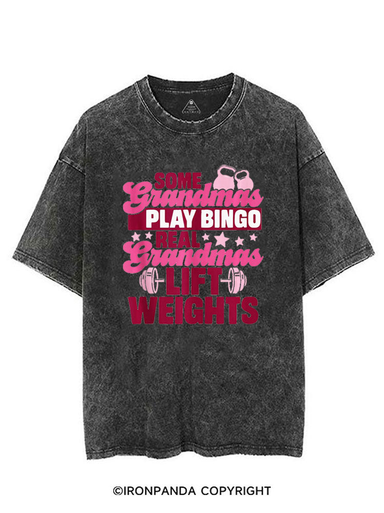 SOME GRANDMAS PLAY BINGO REAL GRANDMAS LIFT WEIGHTS VINTAGE GYM SHIRT
