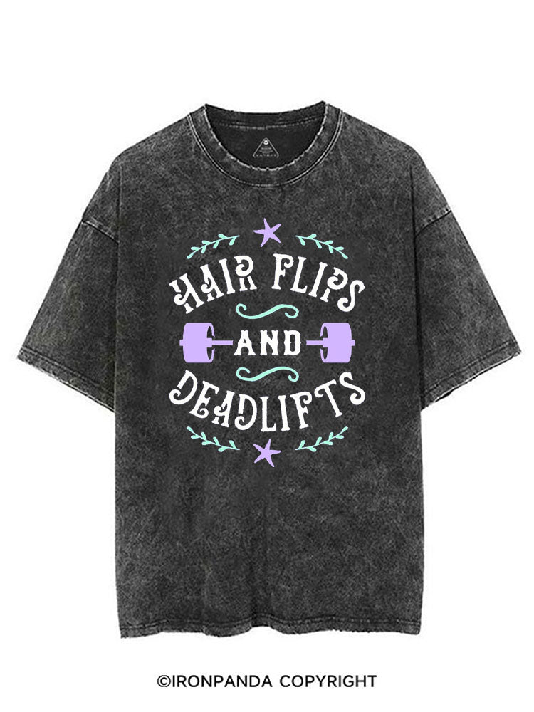 HAIR FLIPS AND DEADLIFTS VINTAGE GYM SHIRT