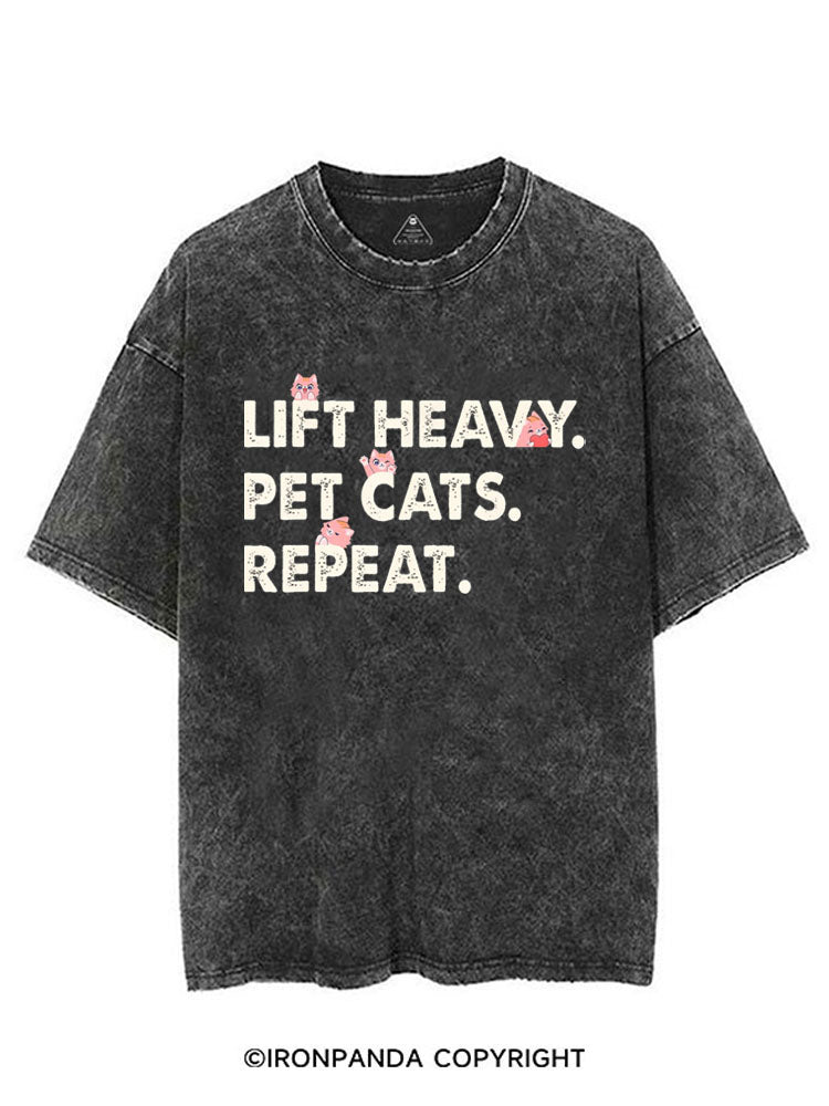 LIFT HEAVY PET CATS REPEAT VINTAGE GYM SHIRT