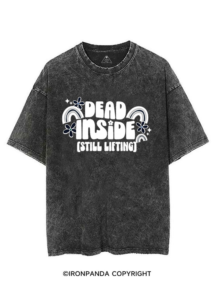 DEAD INSIDE (STILL LIFTING) VINTAGE GYM SHIRT