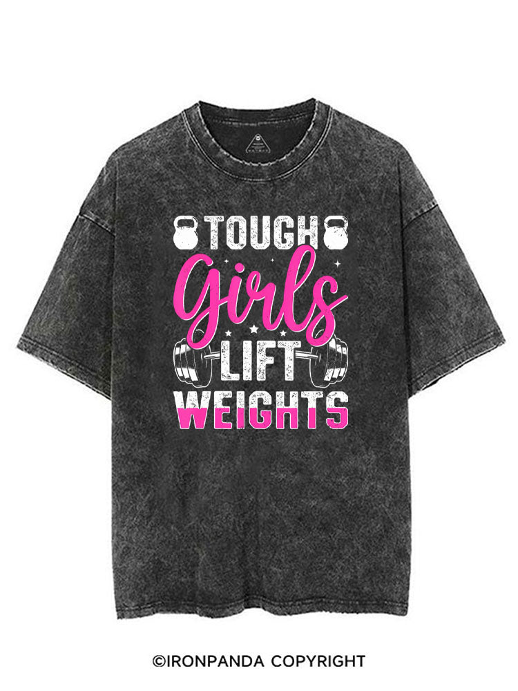 TOUGH GIRLS LIFT WEIGHTS VINTAGE GYM SHIRT