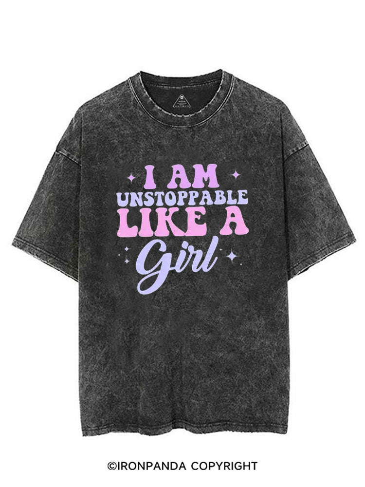 I AM UNSTOPPABLE LIKE A GIRL VINTAGE GYM SHIRT