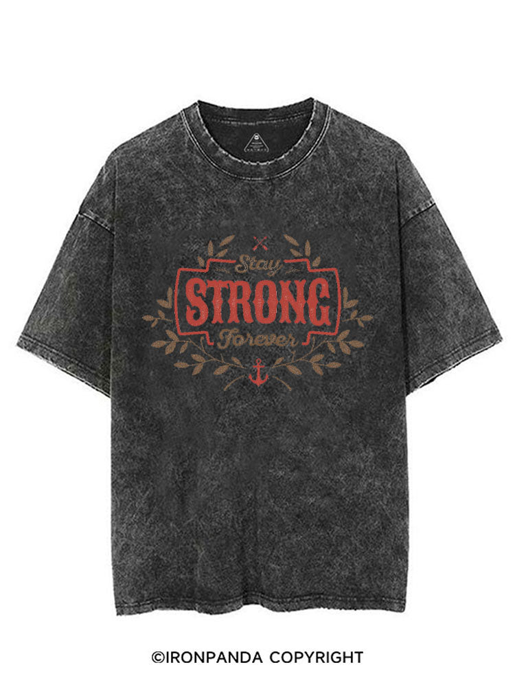 STAY STRONG FOREVER VINTAGE GYM SHIRT