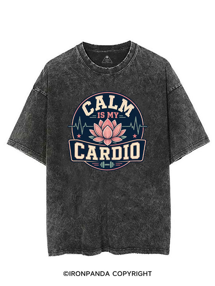 CALM IS MY CARDIO VINTAGE GYM SHIRT