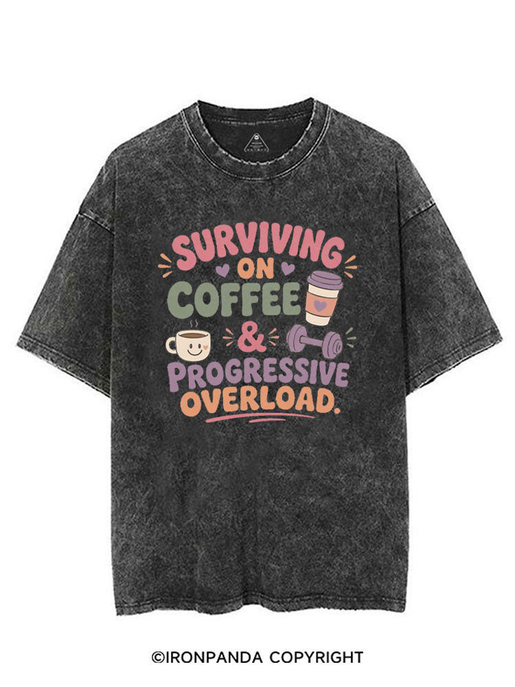 SURVIVING ON COFFEE & PROGRESSIVE OVERLOAD VINTAGE GYM SHIRT