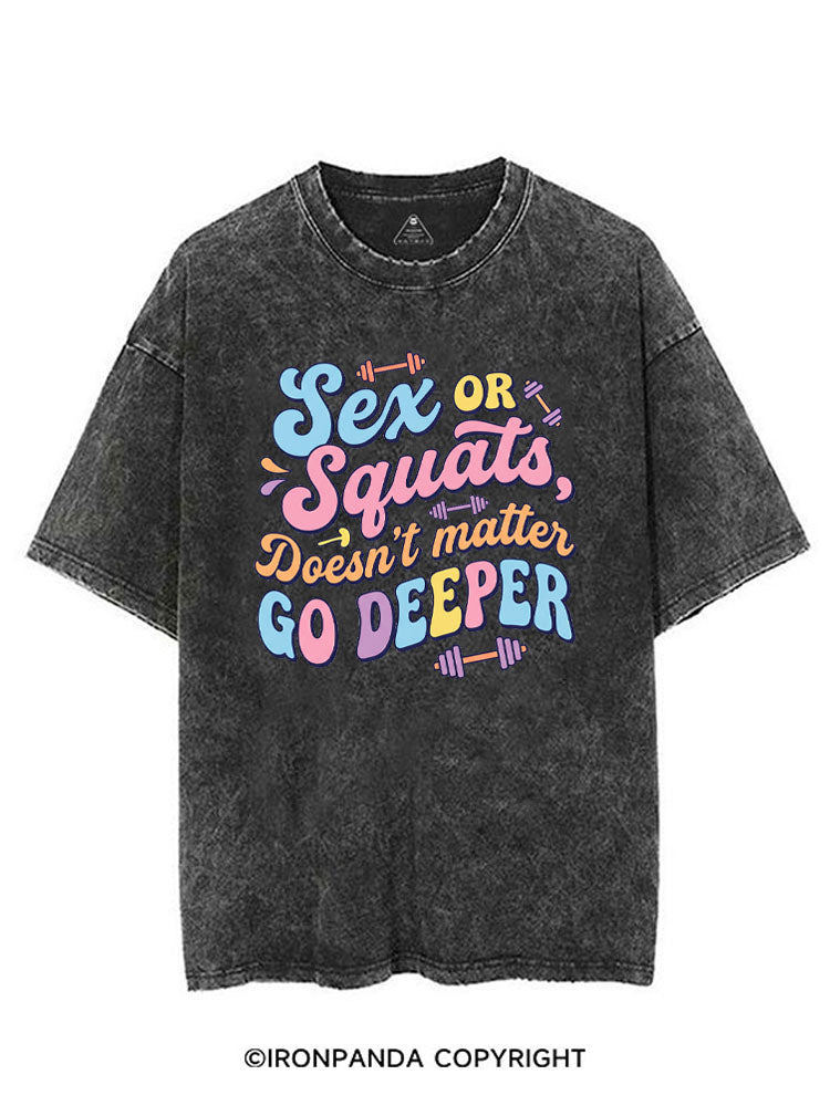 SEX OR SQUATS, DOESN'T MATTER GO DEEPER VINTAGE GYM SHIRT