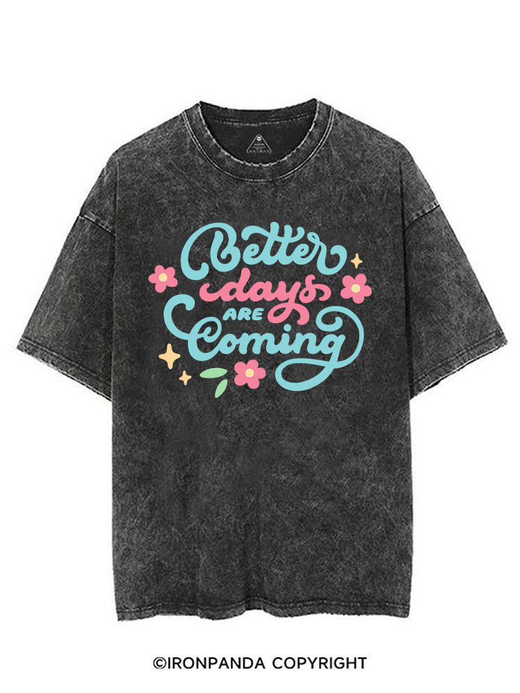 BETTER DAYS ARE COMING VINTAGE GYM SHIRT