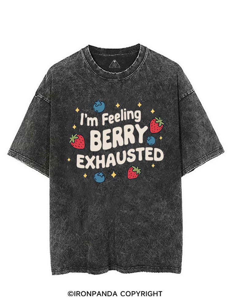 I'M FEELING BERRY EXHAUSTED VINTAGE GYM SHIRT