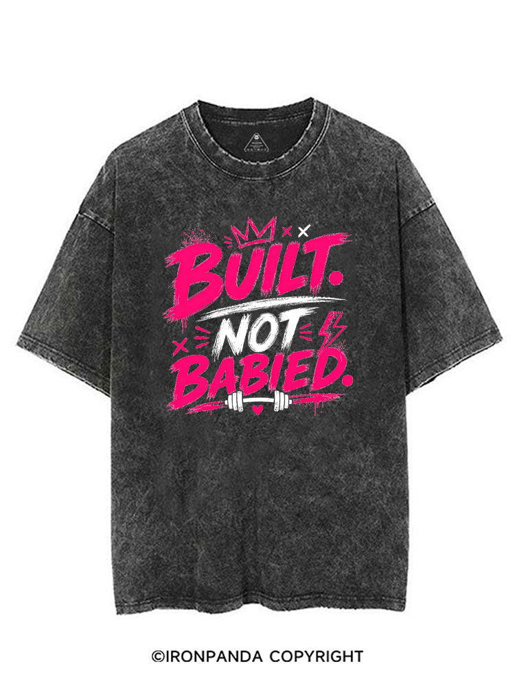 BUILT NOT BABIED VINTAGE GYM SHIRT