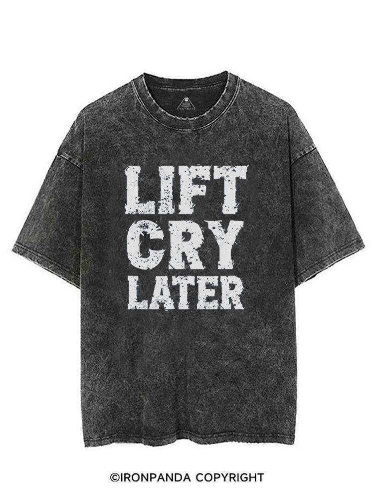 LIFT CRY LATER VINTAGE GYM SHIRT