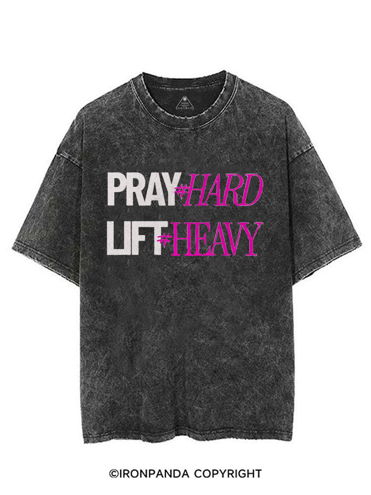 PRAY HARD # LIFT HEAVY GYM VINTAGE GYM SHIRT