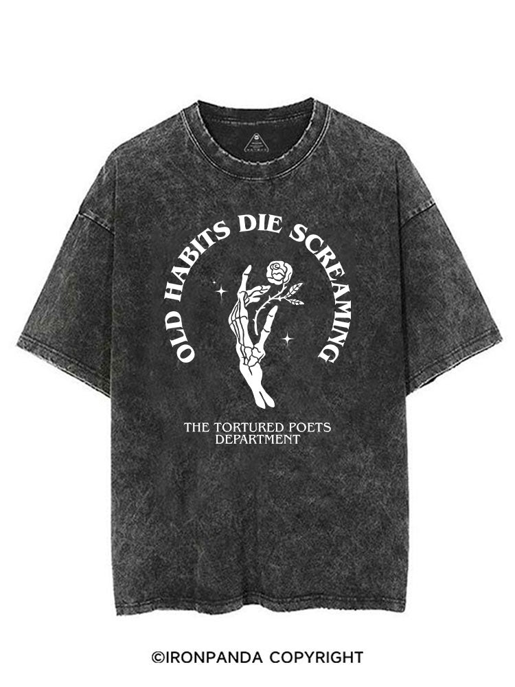 OLD HABITS DIE SCREAMING VINTAGE GYM SHIRT