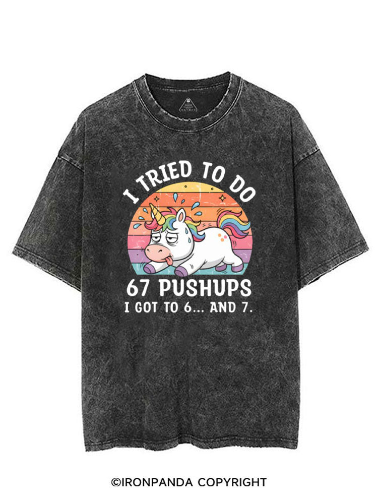 I TRIED TO DO  67 PUSHUPS I GOT TO 6... AND 7 VINTAGE GYM SHIRT