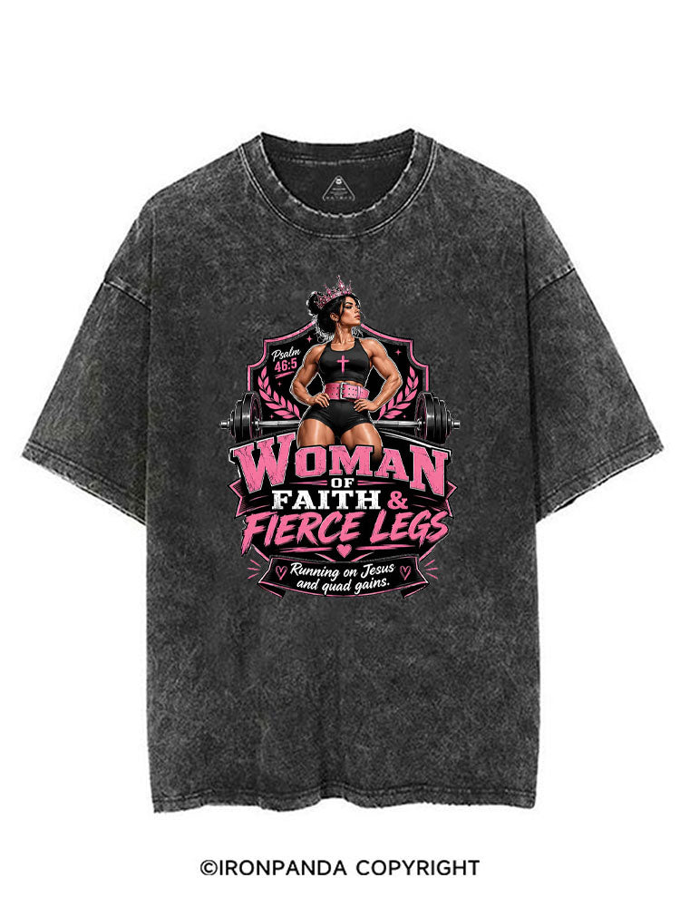 WOMAN OF FAITH & FIERCE LEGS VINTAGE GYM SHIRT