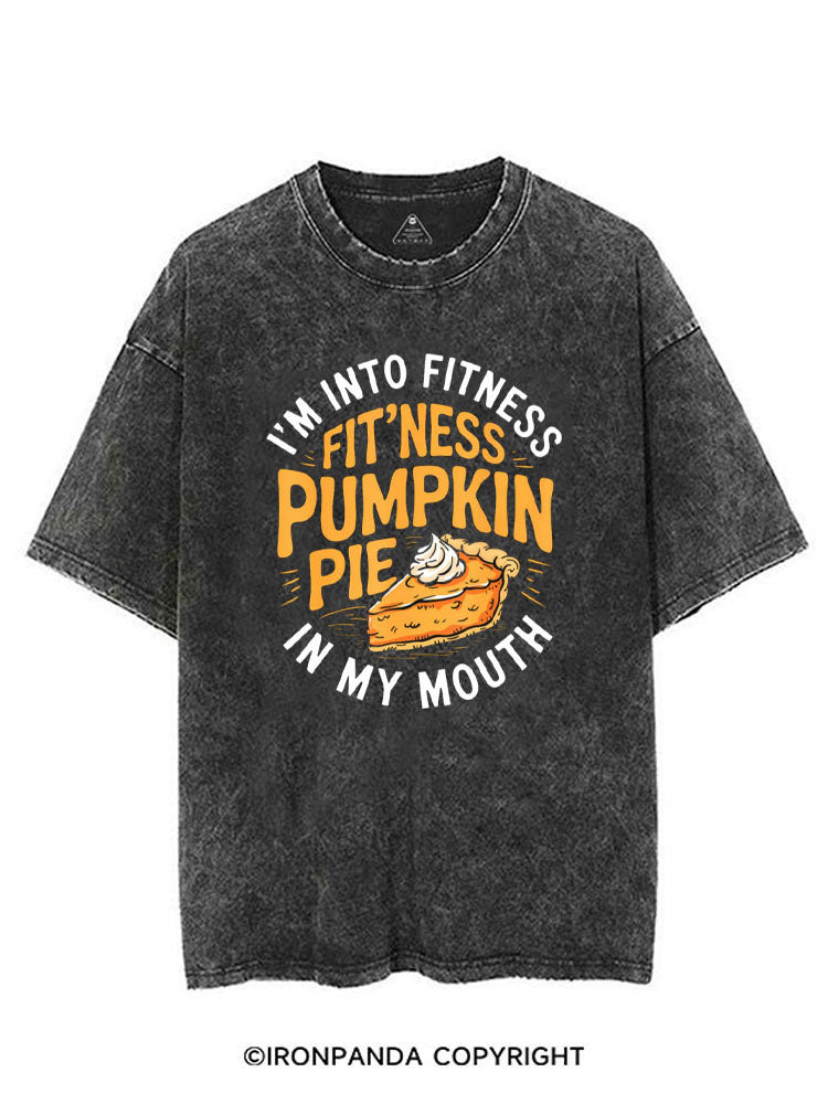 I'M INTO FITNESS FITNESS PUMPKIN PIE IN MY MOUTH VINTAGE GYM SHIRT