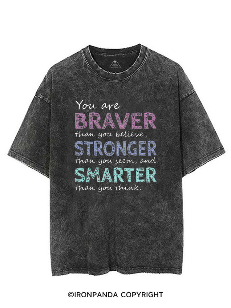 YOU ARE BRAVER THAN YOU BELIEVE, STRONGER THAN YOU SEEM, AND SMARTER THAN YOU THINK VINTAGE GYM SHIRT