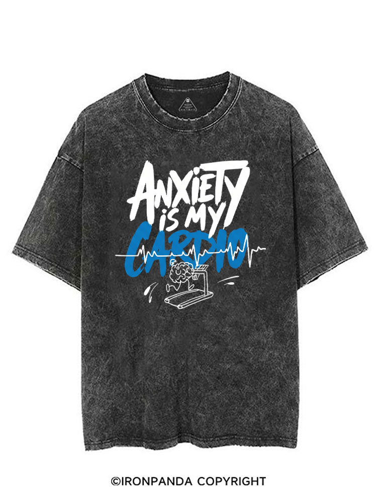 ANXIETY IS MY CARDIO VINTAGE GYM SHIRT