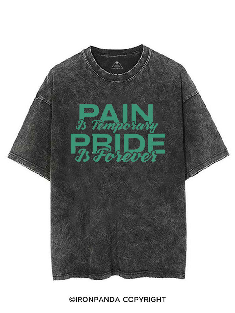 PAIN IS TEMPORARY PRIDE IS FOREVER VINTAGE GYM SHIRT