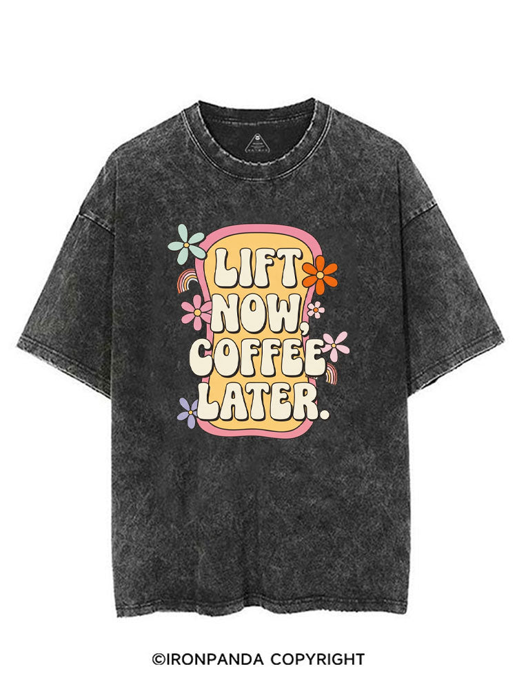 LIFT NOW COFFEE LATER VINTAGE GYM SHIRT