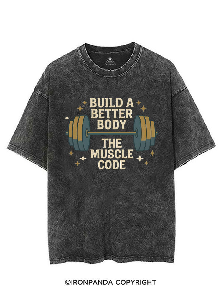 BUILD A BETTER BODY THE MUSCLE CODE VINTAGE GYM SHIRT