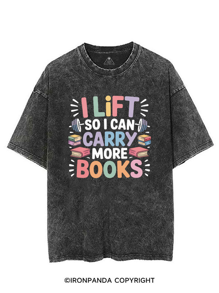 I LIFT SO I CAN CARRY MORE BOOKS VINTAGE GYM SHIRT