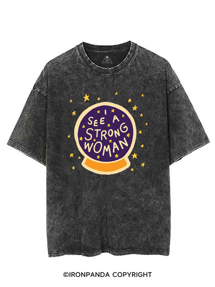 I SEE A STRONG WOMAN VINTAGE GYM SHIRT
