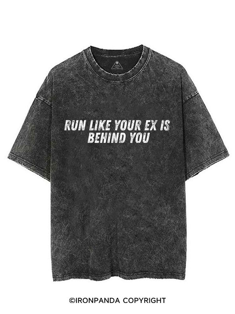RUN LIKE YOUR EX IS  BEHIND YOU VINTAGE GYM SHIRT
