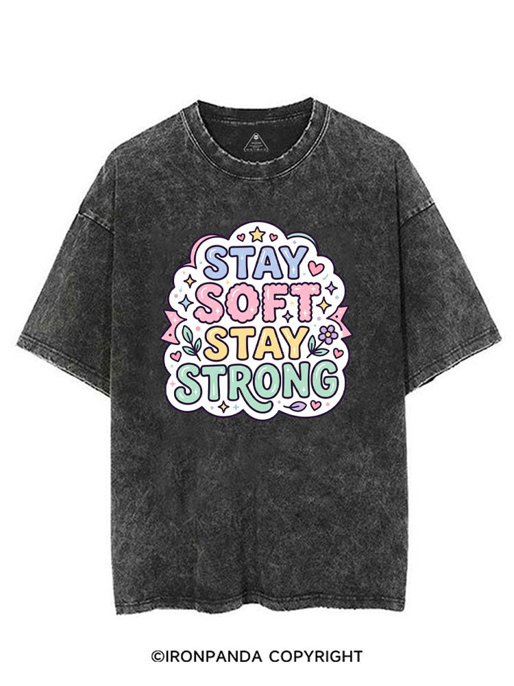 STAY SOFT STAY STRONG VINTAGE GYM SHIRT