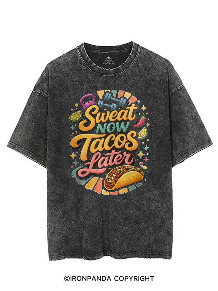 SWEAT NOW TACOS LATER VINTAGE GYM SHIRT